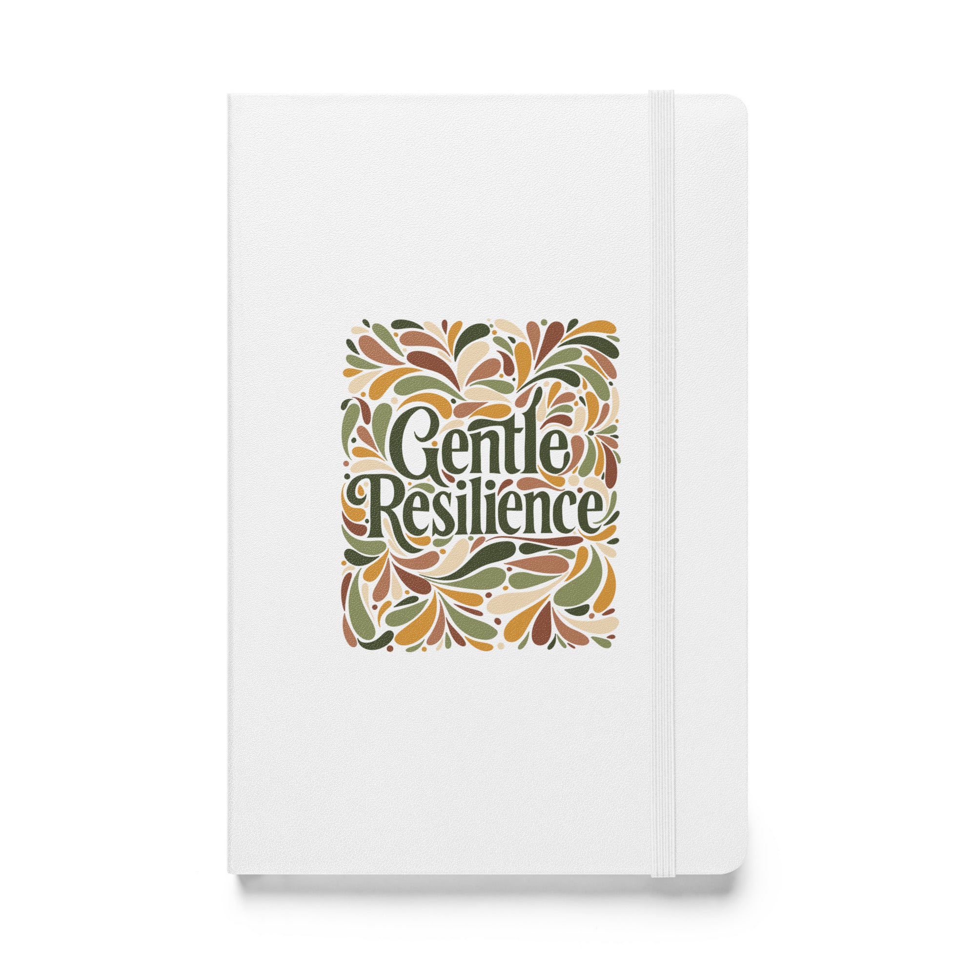 Gentle Resilience - Hardcover Bound Notebook - Fredblissful