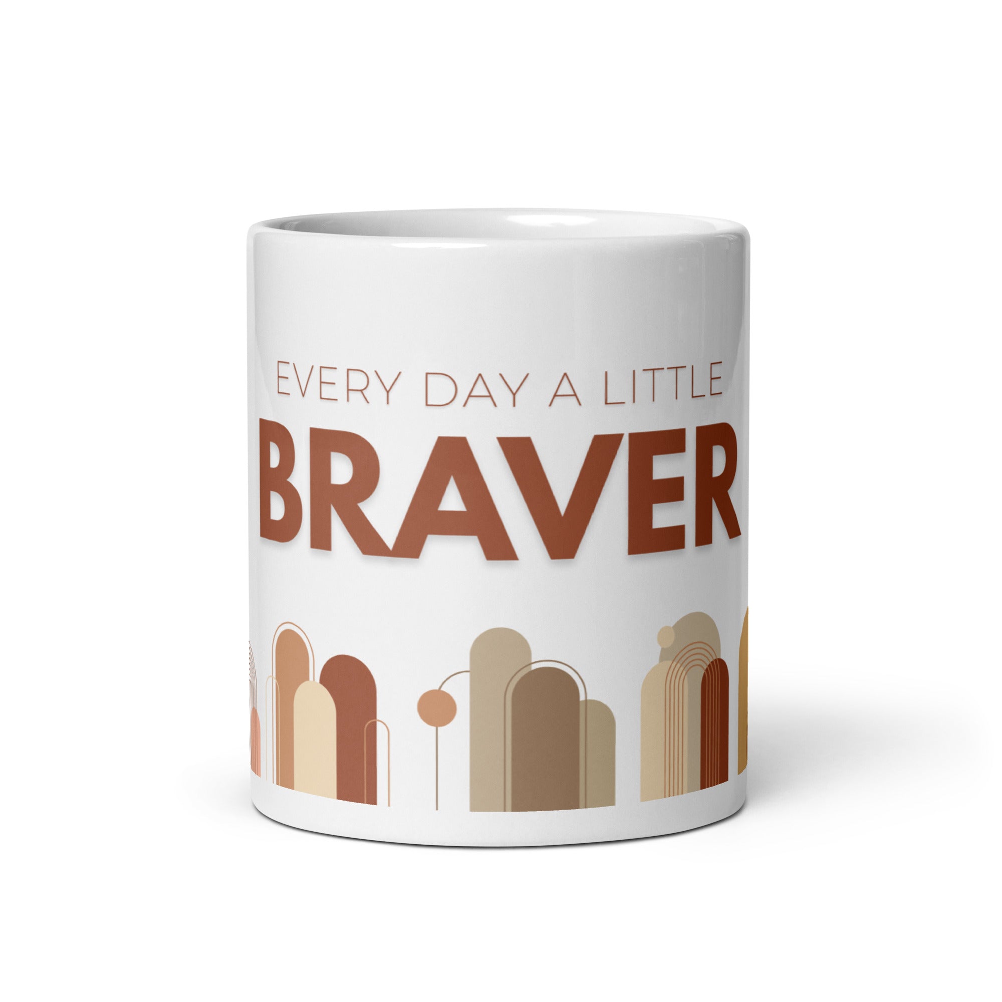 Every Day a Little Braver - Style 2 - Mug - Fredblissful
