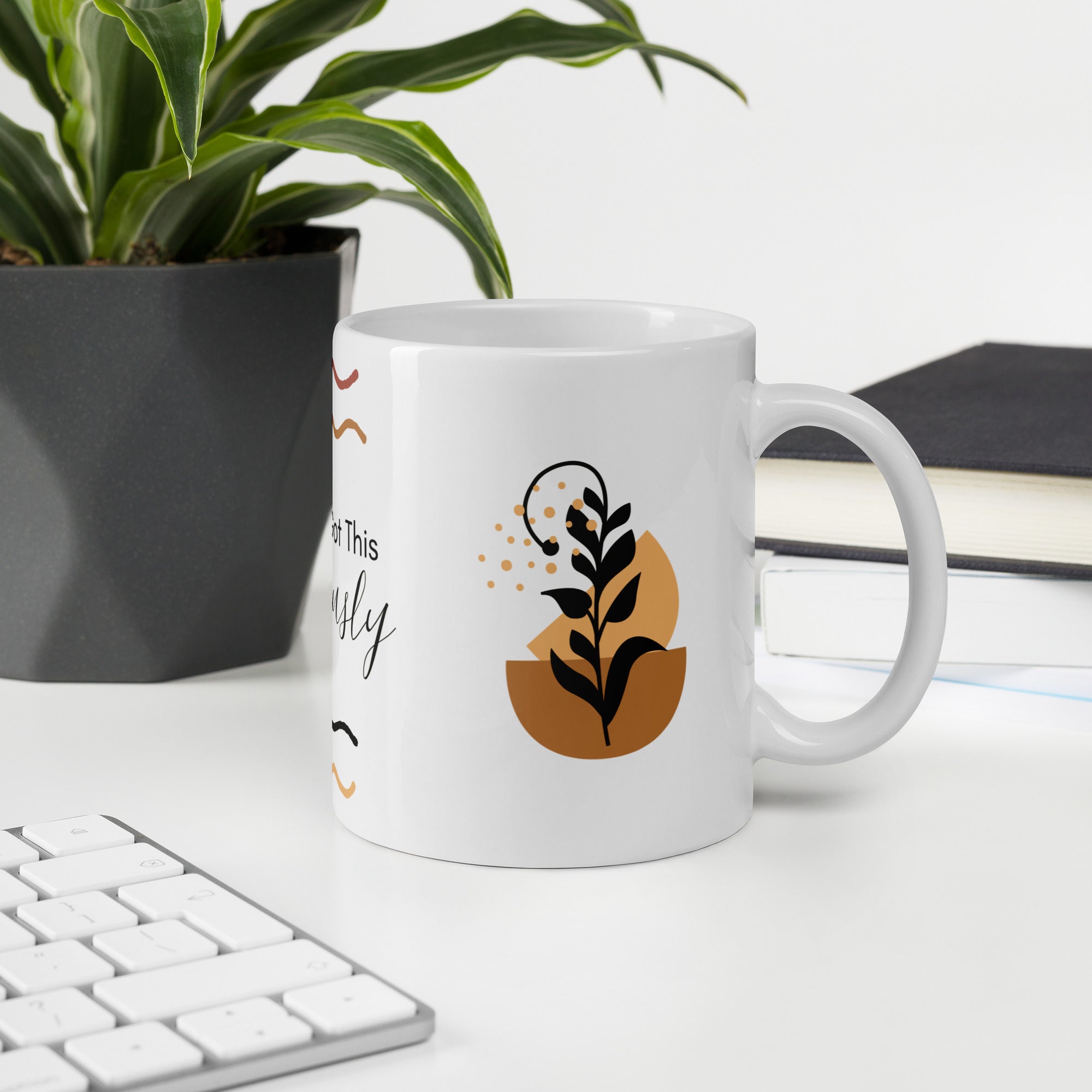 You’ve Got This—Seriously - Mug - Fredblissful